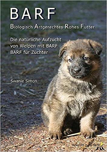 BARF - Biologisch Artgerechtes Rohes Futter für Welpen und trächtige Hündinnen